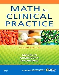 Math For Clinical Practice Macklin Chernecky Infortuna Paperback Mosby 2e • $70.09