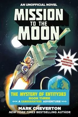 Mission To The Moon: The Mystery Of Entity303 Book Three: A Gameknight999 Advent • $7.72