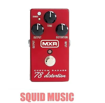 MXR Custom Badass 78 Distortion M-78 Hot Rodded Classic Circuit M78 ( B STOCK ) • $94.90