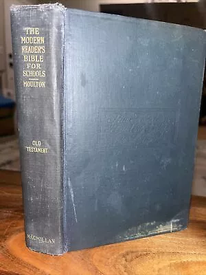 The Modern Readers Bible For Schools Old Testament Moulton 1922 + MAP Antique VG • $29.99