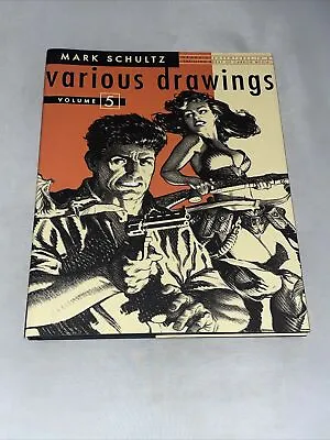 Mark Schultz Various Drawings Volume 5 HC Hardcover Edition Flesk 2011 • $49.95