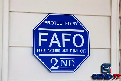 FAFO Sign - Protected By FAFO - 2A Sign - 2nd Sign • $12.99