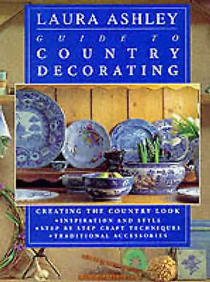 Laura Ashley Guide To Country Decorating-Egerton Lucinda-paperback-0297832867-G • £3.99