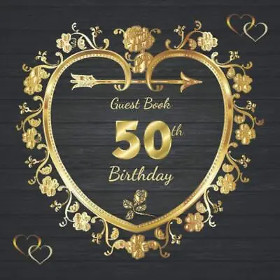 50th Birthday Guest Book: For Birthday Party Celebration Keepsake Gift Elegant • £7.48