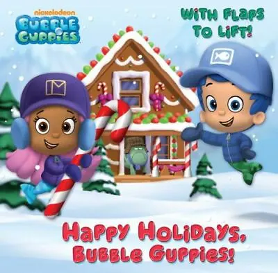 Happy Holidays Bubble Guppies!; Bubble Gup- Paperback 9780449817797 Tillworth • $4.02