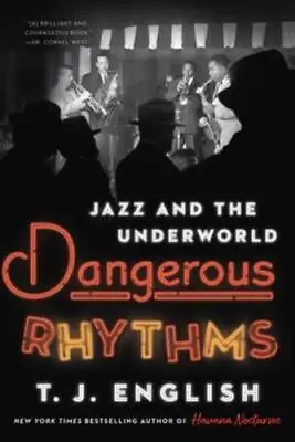 £20.63 • Buy Dangerous Rhythms By T. J. English