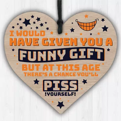 Piss Yourself Funny 40th 50th 60th Birthday Wooden Heart Friend Funny Gift • £3.50