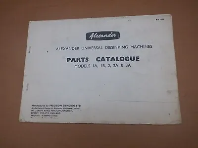 Alexander Universal Diesinking Machine Parts Catalogue • £10