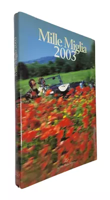 Mille Miglia 2003 - Road Race - Ferrari/Lancia/Alfa Romeo -Italian & English HC • $44.75