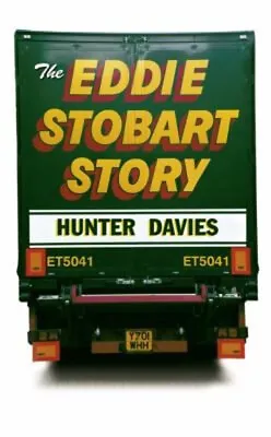 The Eddie Stobart Story Paperback Hunter Davies • £4.73