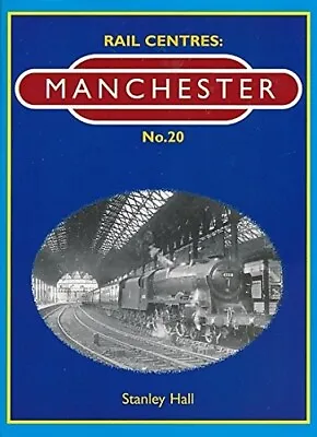 Manchester: No. 20 (Rail Centres) • £4.93