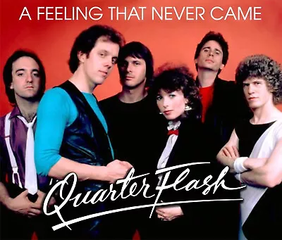 Quarterflash  A Feeling That Never Came  3 Cd • $29.99