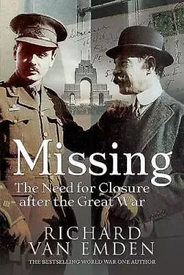 Missing: The Need For Closure After The Great War - Hardcover - GOOD • $8.14