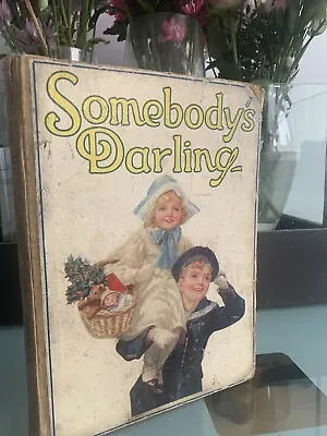 £100 • Buy Antique 1920s Hardback Child’s Book Somebody’s Darling Publisher John F Shaw Co