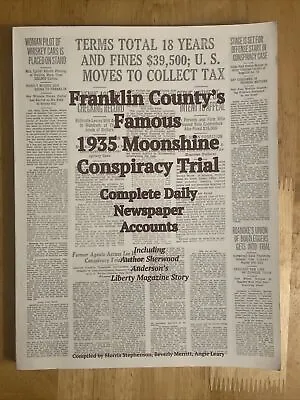 FRANKLIN COUNTY’S FAMOUS 1935 MOONSHINE CONSPIRACY TRIAL Virginia VA • $49