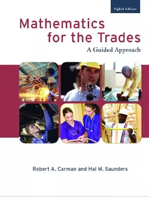 Mathematics For The Trades : A Guided Approach Perfect • $7.56