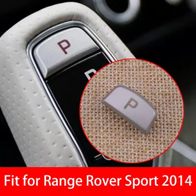 Car Gear Shift Lever P Release Button Cover Trim Fit For Range Rover Sport 2014+ • $20.03