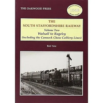£18.95 • Buy South Staffordshire Railway: Walsall To Rugely (including The Cannock Chase Coll
