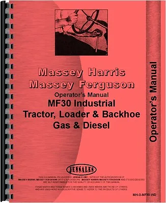 Massey Ferguson 30 Industrial Tractor Operators Manual MH-O-MF30 IND • $37.99