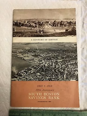 South Boston Mass. Savings Bank 1863-1963 100th Anniversary Photo Book • $19.95
