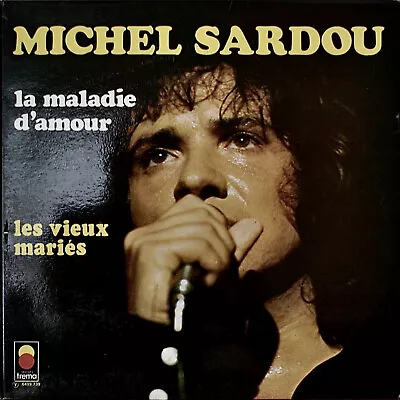 MICHEL SARDOU: La Maladie D'Amour-NM1973LP FRENCH IMPORT GATEFOLD COVER • $15.75