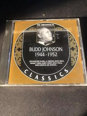 THE CHRONOGICAL CLASSICS CD BUDD JOHNSON 1944-1952 BLACK AMERICAN Jazz NEAR MINT • $9.99