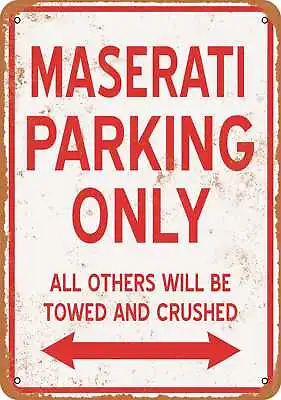 Metal Sign - MASERATI PARKING ONLY - Vintage Look • $18.66