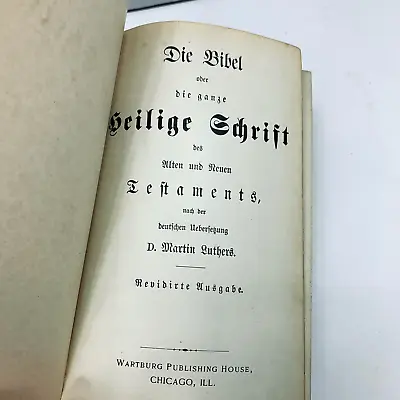 German Language Bible Die Heilige Schrift Martin Luther 1904 Antique Book • $28.45