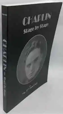 AJ Marriot CHAPLIN STAGE BY STAGE First Edition Signed • $44.81