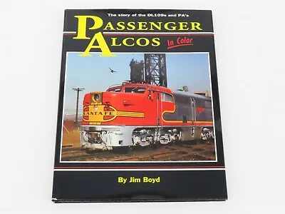 Morning Sun Books - The Story Of The DL109s & PA's Passenger Alcos By Boyd ©2000 • $49.95