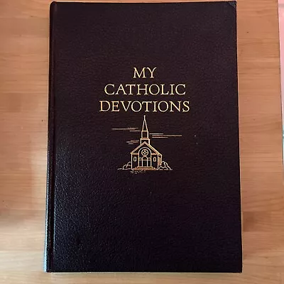 My Catholic Devotions 1955 Good Will Publishers Book • $17.50