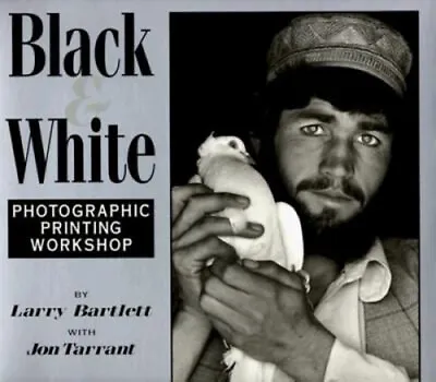 Black And White Photographic Master Printing Workshop Paperback J • $6.09