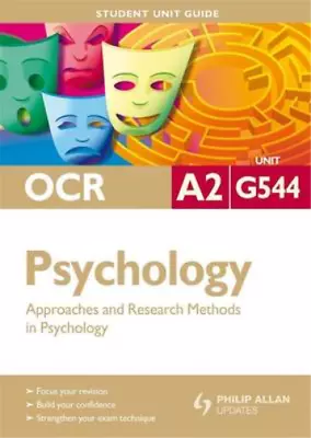 OCR A2 Psychology: Unit G544: Guide To Approaches And Research Methods In Psycho • £3.36