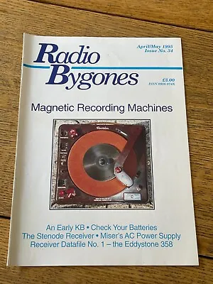 Vintage Radio Bygones Issue 34 Magnetic Recording Early Kb Stenode Eddystone 358 • £6.95