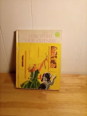 1960s Vintage Reader Illustrated “Fun With Our Friends” Scott Foresman Company • $10