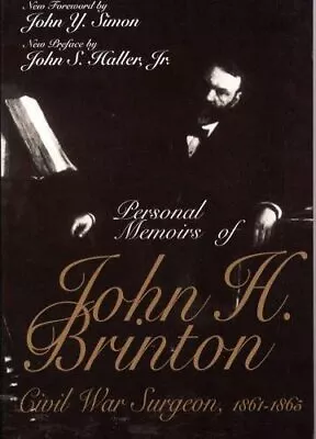 PERSONAL MEMOIRS OF JOHN H. BRINTON: CIVIL WAR SURGEON *Excellent Condition* • $32.95