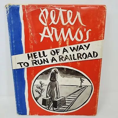 $10.38 • Buy Hell Of A Way To Run A Railroad By Peter Arno - 1956, 1st Edition, ILL - HC + DJ