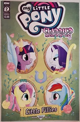 My Little Pony Classics Reimagined Little Fillies #2 Cover B NM IDW 2022 • $2.99