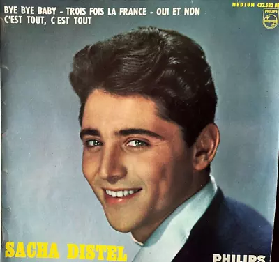 Sacha Distel - Bye Bye Baby - EP - Rare French Release - Philips 432.522 - 1961 • £8
