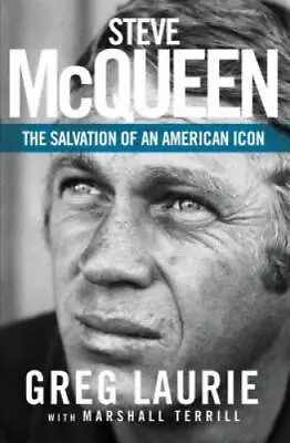 Steve McQueen: The Salvation Of An American Icon - Paperback - GOOD • $5.76