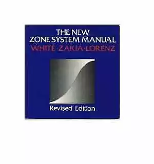 The New Zone System Manual - Paperback By Minor White; Richard - Acceptable • $9.58