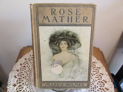 Vintage Antique Book: 'Rose Mather' By Mary J. Holmes • $28