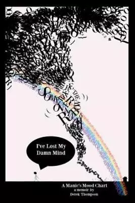 Somewhere Over The Rainbow I've Lost My Damn Mind: A Manic's Mood Chart • $16.37