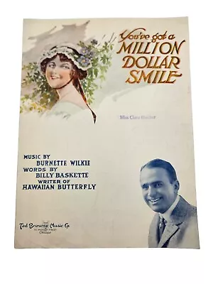 You've Got A Million Dollar Smile 1917 Sheet Music Burnette Wilkie • $4.99