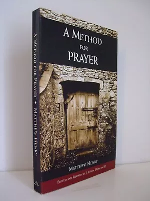 A Method For Prayer With Scripture Expressions And Directions. Matthew Henry • $29.95