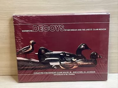 Waterfowl Decoys Of Michigan Lake St. Clair Region Walsh Jackson Book Duck 1983 • $49.50