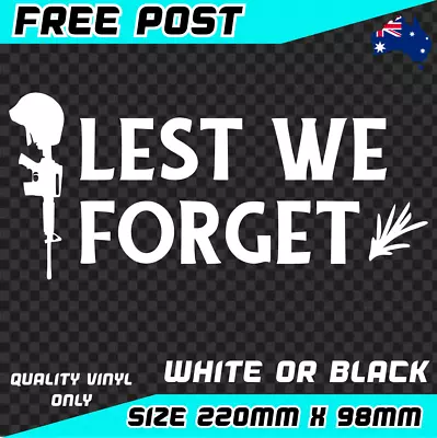 Lest We Forget Sticker Decal Vinyl Car Anzac Day Soldier Army Military Australia • $5.95