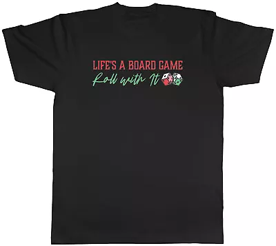 Life's A Board Game Mens T-Shirt Roll With It Dice Tee Gift • £8.99