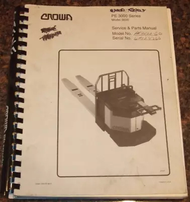 Crown Forklift Lift Pallet Jack Pe 3000 Series Model 3500 Parts & Service Manual • $52.84