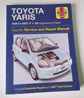 Toyota Yaris 1999-2005 Service And Repair Manual Haynes Paperback Book Car  • £19.99